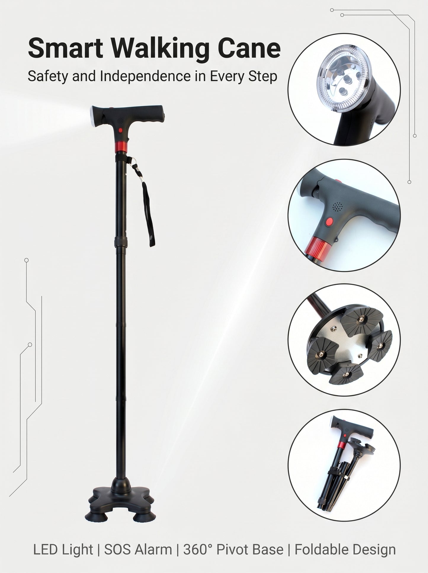 Your Perfect Companionfor Safer Walking.The Smart Cane keeps you supported and moving, no matteryour pace or journey.